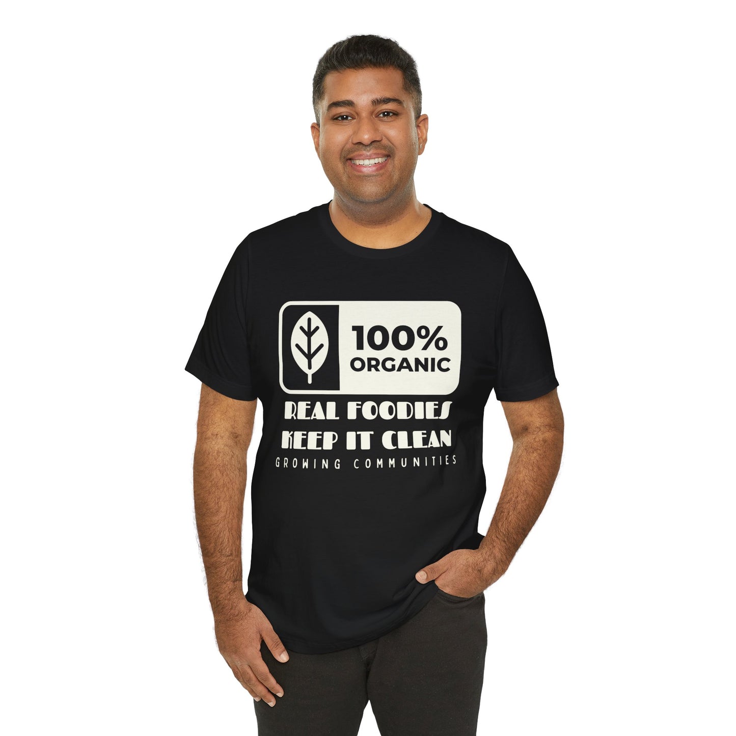 100% Organic – Real Foodies Keep It Clean Tee