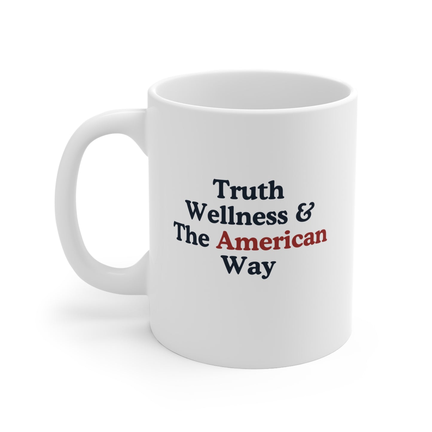 American Nana Podcast Mug – Truth, Wellness & The American Way