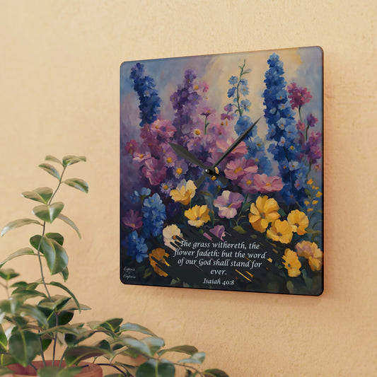 Isaiah 40:8 Flower Acrylic Wall Clock