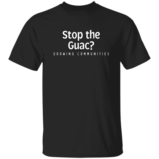 Stop the Guac - Unisex 5.3 oz. T-Shirt